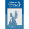 Embracing the Nonhuman in the Gospel of Mark