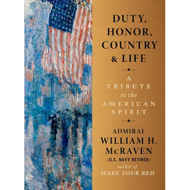 Duty, Honor, Country & Life: A Tribute to the American Spirit