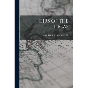 Heirs of the Incas
