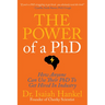 The Power of a PhD: How Anyone Can Use Their PhD to Get Hired in Industry