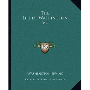 The Life of Washington V2