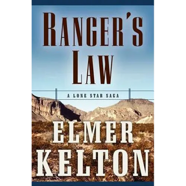 Ranger's Law: A Lone Star Saga