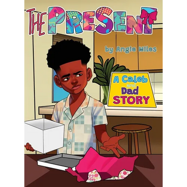 The Present: A Caleb and Dad Story