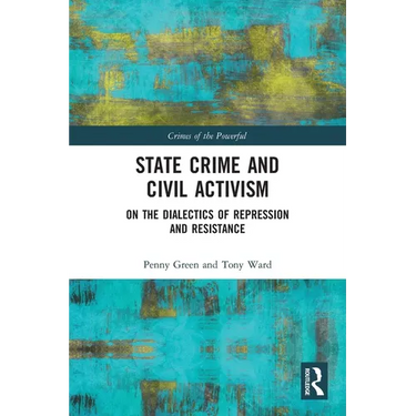 State Crime and Civil Activism: On the Dialectics of Repression and Resistance