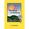 The Wings of Harmony: Soaring Toward More Meaningful & Satisfying Relationships with Others