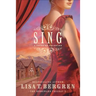Sing: A Novel of Colorado