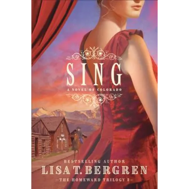 Sing: A Novel of Colorado