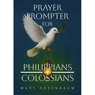 Prayer Prompter for Philippians and Colossians