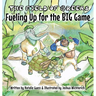 The Field of Greens: Fueling Up for the Big Game