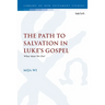 The Path to Salvation in Luke's Gospel: What Must We Do?