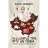 50 Useful Tips On China