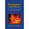 Restoration Cut Short: The Roman Catholic Eschatology of the Churches of Christ