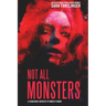 Not All Monsters: A Strangehouse Anthology by Women of Horror
