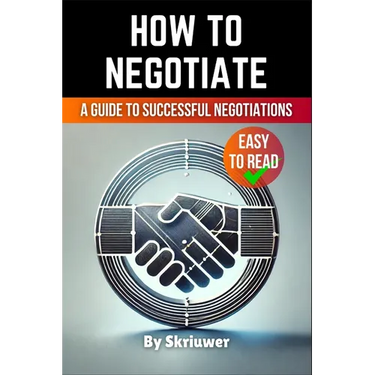 How to Negotiate Book: A Comprehensive Guide to Successful Negotiations