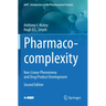 Pharmaco-Complexity: Non-Linear Phenomena and Drug Product Development