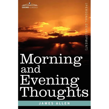 Morning and Evening Thoughts