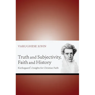 Truth and Subjectivity, Faith and History