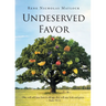Undeserved Favor