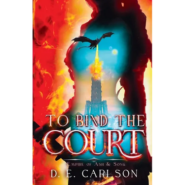 To Bind the Court: Empire of Ash and Song
