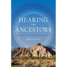 Hearing the Ancestors: Archaeology in the Coachella Valley