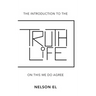 The Introduction to the Truth of Life: On This We Do Agree