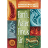 Earth, Water, Fire & Air: Essential Ways of Connecting to Spirit