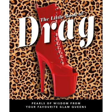 The Little Book of Drag