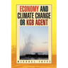 Economy and Climate Change or KGB Agent