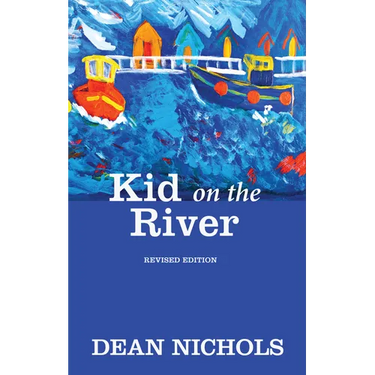 Kid on the River, Revised Edition