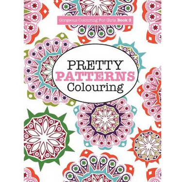 Gorgeous Colouring for Girls - Pretty Patterns