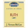 Thru the Bible Vol. 11: History of Israel (Ruth): 11