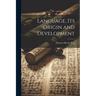Language, its Origin and Development