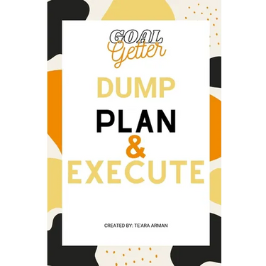 Goal Getter Dump Plan & Execute