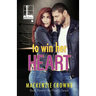 To Win Her Heart