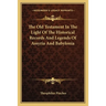 The Old Testament In The Light Of The Historical Records And Legends Of Assyria And Babylonia