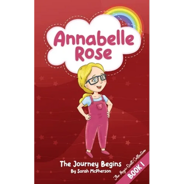 Annabelle Rose - The Journey Begins