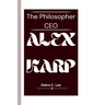 Alex Karp: The Philosopher CEO