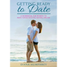 Getting Ready to Date (Black & White Version): A Workbook for Women to Have Fun and Success Dating Online