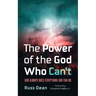 The Power of the God Who Can't: God Always Does Everything God Can Do
