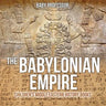 The Babylonian Empire Children's Middle Eastern History Books