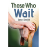 Those Who Wait