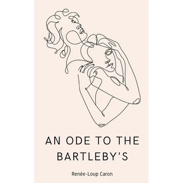 An Ode to the Bartleby's