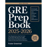 GRE Prep Book 2025-2026: Your Blueprint to a Top-Tier Score on the New GRE with Full-Length Mock Exams and Extensive Question Banks for Elite Grad Sch