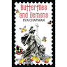 Butterflies and Demons