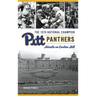 1976 National Champion Pitt Panthers: Miracle on Cardiac Hill