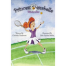 Princess Dessabelle: Tennis Star