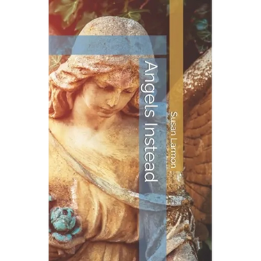 Angels Instead
