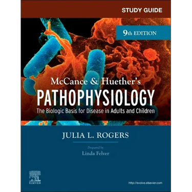 Study Guide for McCance & Huether's Pathophysiology: The Biological Basis for Disease in Adults and Children