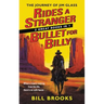 Rides a Stranger + A Bullet for Billy