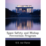 Space Safety and Mishap Prevention Program